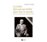 Le Soleil Doit Pouvoir Briller pour Tout le Monde - Thierry Martin - Publibook - broché - Biographie