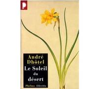 Le soleil du désert André Dhôtel (Auteur)