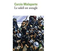 Curzio Malaparte – Le Soleil est aveugle – Gallimard – Poche