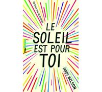 Jandy Nelson – Le soleil est pour toi – Trad. Nathalie Peronny – Gallimard