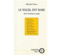 Le soleil est rare Jacqueline Cohen (Auteur)