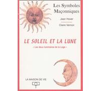 Le Soleil et la Lune : Symboles maçonniques