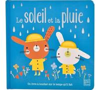 Le Soleil Et La Pluie - Un Livre À Toucher Sur Le Temps Qu'il Fait
