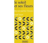 Le soleil et ses fleurs Rupi Kaur (Auteur), Sabine Rolland (Traduction)