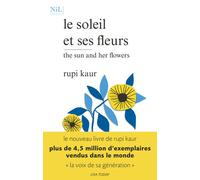 Le soleil et ses fleurs - Rupi Kaur - Nil Eds - broché - Poésie