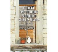 Le soleil finit toujours par briller sous les nuages