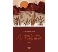 Le soleil, la lune et les champs de blé - Rentrée littéraire janvier 2024