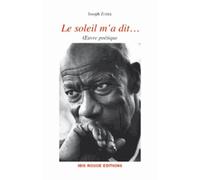 Le Soleil M'a Dit - Oeuvre Poétique