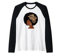 Le Soleil ne Demande Pas l'autorisation de Briller, ni Je ne Le Fais Manche Raglan