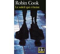 Robin Cook – Le Soleil qui s'éteint – Roman – Poche – Gallimard