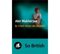 Le soleil rouge de l'Assam - Abir Mukherjee - Liana levi - broché - Roman