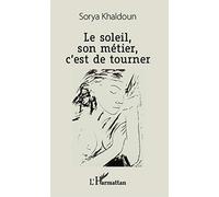 Le soleil, son métier, c'est de tourner