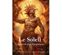 Le Soleil: "Source de vie et d'inspiration"