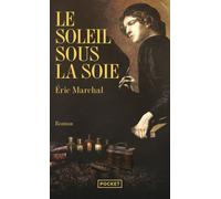 Le soleil sous la soie - Eric Marchal - Pocket - Poche - Roman