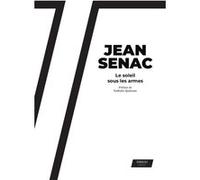 Le soleil sous les armes Jean Sénac (Auteur), Nathalie Quintane (Préface)