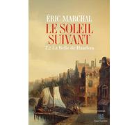 Le soleil suivant, tome 2: La belle de Haarlem