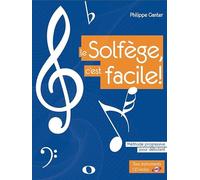 Le solfège, c'est facile!: Méthode progressive pour débutants