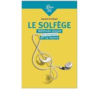 Le Solfège - Méthode Simple (Et Amusante) En Quatorze Leçons