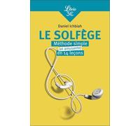 Le Solfège - Méthode Simple (Et Amusante) En Quatorze Leçons