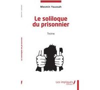 Le soliloque du prisonnier Mesmin Yaussah (Auteur)