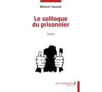 Le soliloque du prisonnier: Théâtre