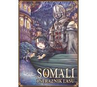 Le Somali et le gardien de la forêt. Volume 2
