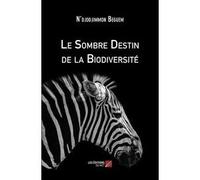 Le Sombre Destin De La Biodiversité