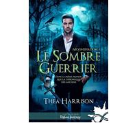 Le sombre guerrier Moonshadow, T1 - Théa Harrison - Collection Infinity - broché - Roman
