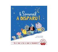 Le Sommeil a disparu - Clémence Sabbagh - Gautier-Languereau - Poche - Album jeunesse