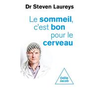 Le Sommeil, c'est bon pour le cerveau - Steven Laureys - Odile Jacob - broché - Etude