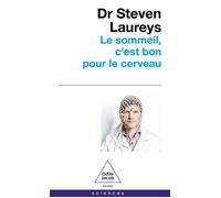 Le Sommeil, c'est bon pour le cerveau - Steven Laureys - Odile Jacob - Poche - Essai