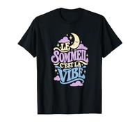 Le Sommeil C'est la Vibe Humour Sommeil T-Shirt