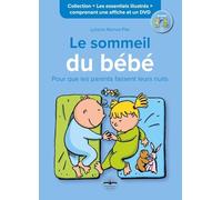 Le sommeil de bébé: Pour que les parents fassent leurs nuits. Comprenant une affiche et un DVD