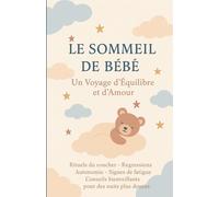 Le Sommeil de Bébé: Un Voyage D’Équilibre et d’Amour