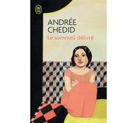 Le sommeil délivré Andrée Chedid (Auteur)