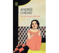 Le sommeil délivré - Andrée Chedid - J'ai Lu - Poche - Roman