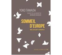 Le Sommeil d'Europe - Yoko Tawada - La Contre Allee - broché - Roman