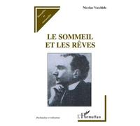 Le sommeil et les rêves - Nicolas Vaschide - L'harmattan - broché - Essai