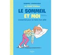 Le sommeil et moi Sandra Laboucarie (Auteur), Clothilde Delacroix (Auteur), Carmen Schröder (Auteur)