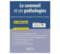 Le sommeil et ses pathologies Approche clinique transversale chez l’adulte et l'enfant - Pierre Broussin - Ellipses - broché - Scolaire / Universitaire
