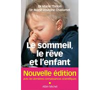Le Sommeil, le rêve et l'enfant