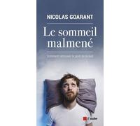 Le Sommeil Malmené - Comment Retrouver Le Goût De La Nuit