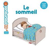 Le sommeil Sophie Dussaussois (Auteur), Thierry Manès (Illustration)