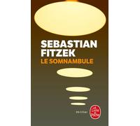 Le somnambule - Sebastian Fitzek - Lgf - Poche - Roman