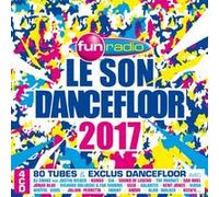 Le Son Dancefloor Fun Radio 2017 Coffret