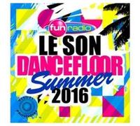 Le Son Dancefloor fun radio Summer 2016 Coffret