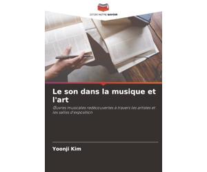 Le son dans la musique et l'art: Œuvres musicales redécouvertes à travers les artistes et les salles d'exposition