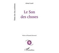 Le Son des choses - Ahmed Laoufi - L'harmattan - broché - Poésie