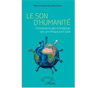 Le son d'humanité Contributions géo-stratégiques vers une Afrique post-covid - Diop Niang Thierno Souleymane - L'harmattan - broché - Essai