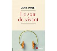 Le son du vivant